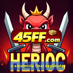 o alquimista final explicado